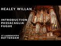 🎵 Willan - Introduction, Passacaglia and Fugue | Rotterdam St Laurenskerk