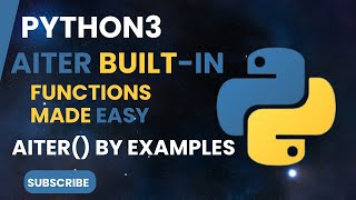 Python3 Aiter Builtin Function Made Easy: Aiter By Examples
