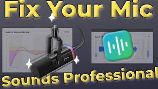 How To Make Your Mic Sound Professional (In 4 Minutes)