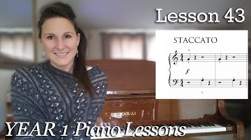 Free Beginner Piano Lessons | #43 - How to play Staccato | [Year 1] 3- 11