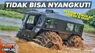 KENDARAAN OFFROAD PALING SAKTI DI DUNIA : SHERP | DIRT CARVLOG #372