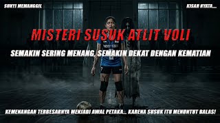 Misteri Susuk Atlit Voli Semakin Sering Menang Semakin Dekat Dengan Kematian