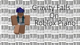 Gravity Falls Theme On Roblox Piano Youtube - roblox piano sheets gravity falls