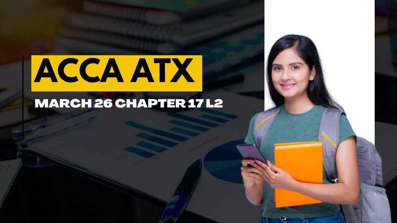 ACCA ATX March 26 Chapter 17 L2 | Employment Income, Stock Options, & Tax Implications