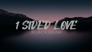 1 Sided Love - BlackBear [SpeedUp]