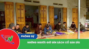 Những người giữ gìn sách cổ Sán Dìu