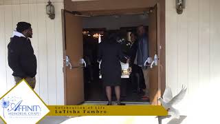 Celebrating the Life of LaTisha Fambro ***We Do Not Own The Rights To This Music***