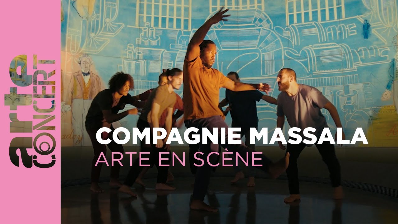 La Compagnie Massala – ARTE en Scène – ARTE Concert