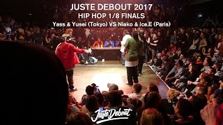 Hip-Hop Best 16 - Juste Debout 2017 - Yass Yusei Vs Niako Ice E