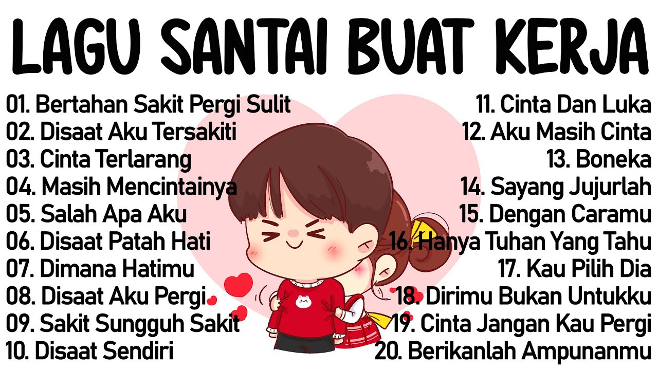 Lagu Enak Didengar Saat Santai Dan Kerja || Bagus Untuk Menaikan Mood Kerja Terbaru 2025