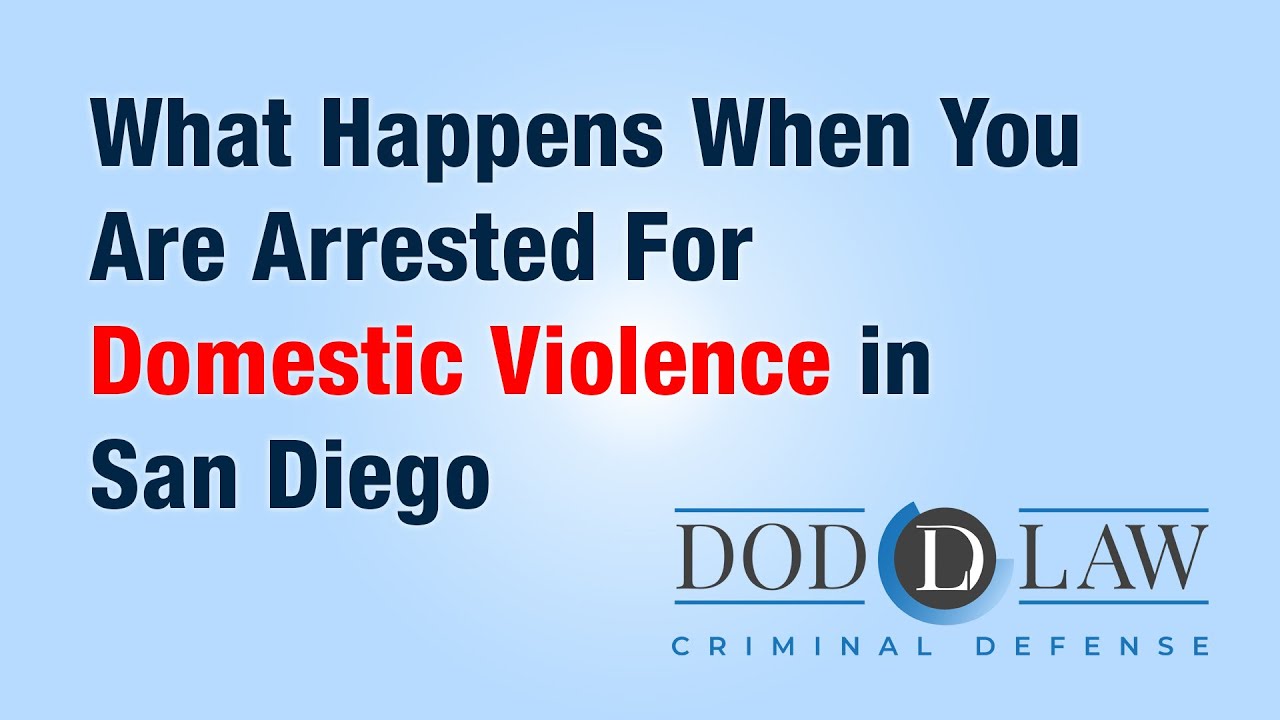 Arrested For Domestic Violence in San Diego | Domestic Violence Lawyer | Criminal Defense | Vista CA