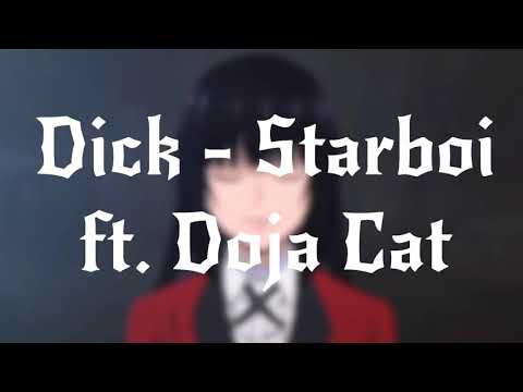 Dick - Starboi ft. Doja Cat (Slowed)
