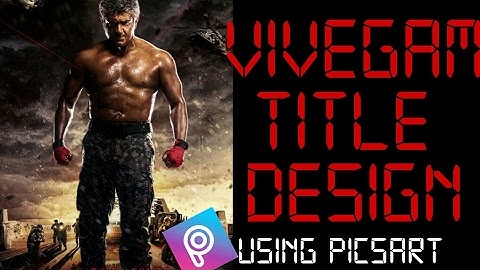 Vivegam typography | vivegam title design using picsart | ajith | kajal |siva