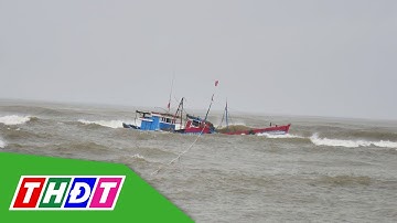 Chủ động ứng phó với gió mạnh trên biển | THDT