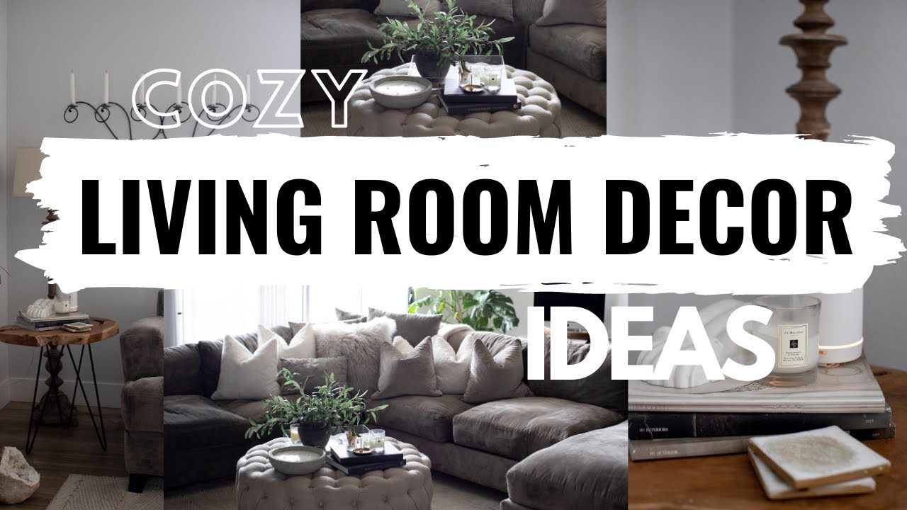 2020 LIVING ROOM DECORATING IDEAS | How to decorate a cozy Living Room ...