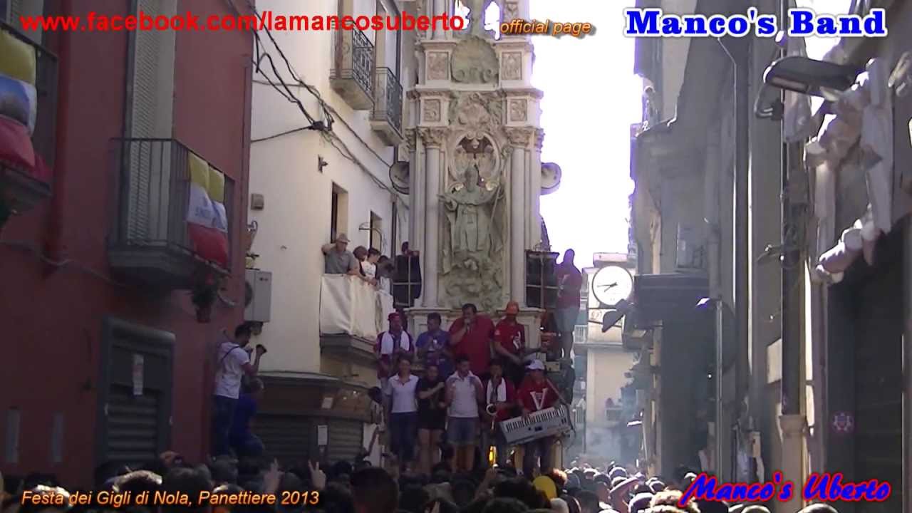 Manco's band - PANETTIERE 2013 GIRATA CAPAROSSA - VOLONTARI - Festa dei Gigli Nola