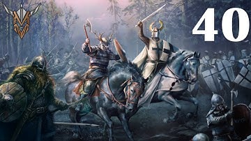 Crusader Kings 2 | Holy Fury | Saga of the Shattered World | 40