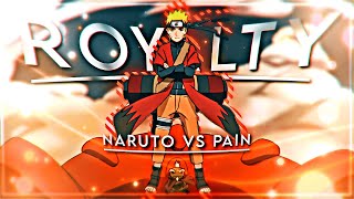 Royalty - Naruto VS Pain / Story - Special 100🎉 - [AMV/EDIT]!🔥
