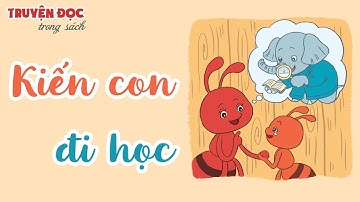Kiến con đi học - A little ant goes to school | Tiếng Việt 1, tập 1| Cùng học để phát triển năng lực