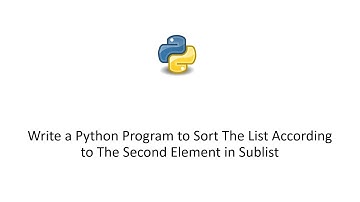 Write a Python Program to Sort The List According to The Second Element in Sublist