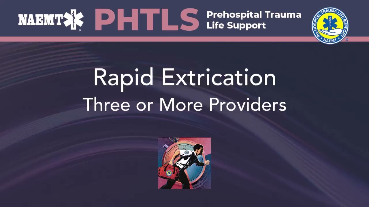 PHTLS - Rapid Extrication