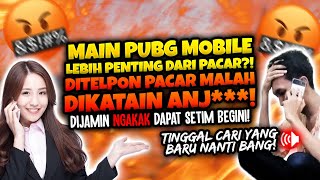 PACAR NELPON DICUEKIN DEMI PUBG SAMPE DIKATAIN ANJI**! DIJAMIN NGAKAK DAPAT SETIM GINI | PUBG MOBILE