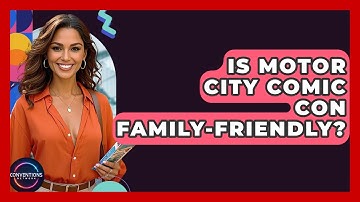 Is Motor City Comic Con Family-friendly? - Conventions Network