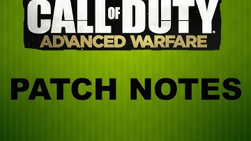 Advanced Warfare Patch Notes (New Next Gen Update)