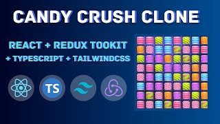 Candy Crush using React, Redux Toolkit, Typescript and Tailwind CSS | React Projects | React Game screenshot 4