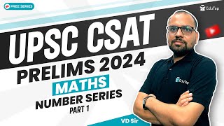Number Series UPSC CSAT | CSAT Maths Syllabus Questions | CSAT Maths Question and Answers PDF EduTap