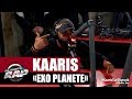 [Inédit] Kaaris "Exo Planète" #Planète Rap