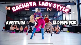 Aventura - El Desprecio / Bachata Lady Style / Dance choreography