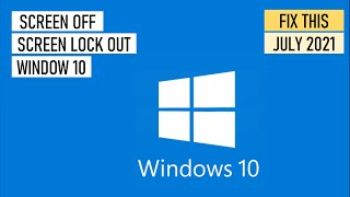 Lock out screen after inactivity In Windows 10 | screen off