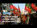 Pakistan elections khan allies gain most votes but political future remains uncertain