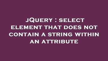 jQuery : select element that does not contain a string within an attribute