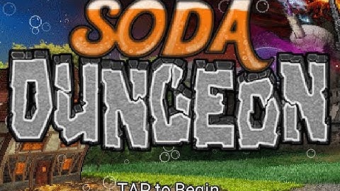 Soda Dungeon Gameplay#1