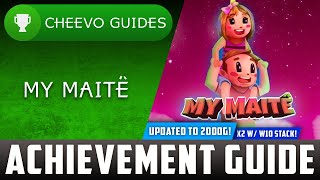 My Maitê - 2000G Update - Achievement Guide (Xbox/W10) **1000G IN 3 MINUTES** (x2 w/ W10 STACK)