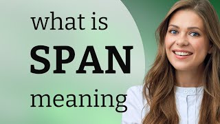 Span β SPAN definition