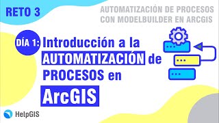 ⚙ Automatización de PROCESOS con MODELBUILDER en ArcGIS |  | #AutomatizaconGIS  N 01