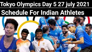 Tokyo Olympics : Day–4,27 july 2021 Olympics Schedule In IST | Mary kom Gold Medal ? Boxing