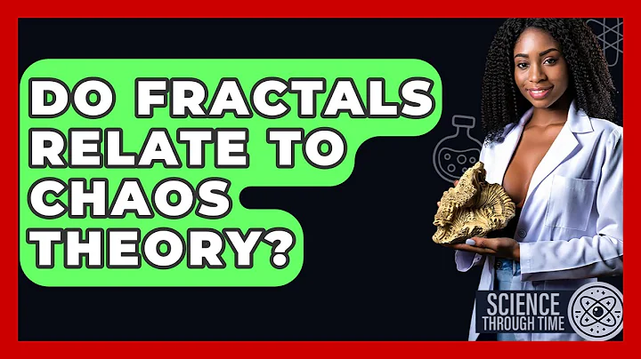 Do Fractals Relate To Chaos Theory? - Science Through Time