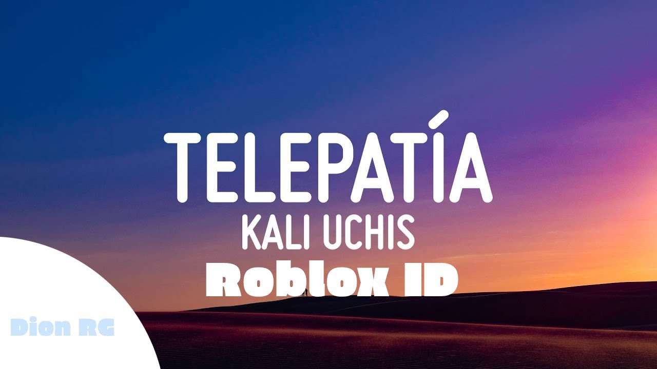 Kali Uchis Telepatia Roblox Id Youtube - roblox sunset picture id