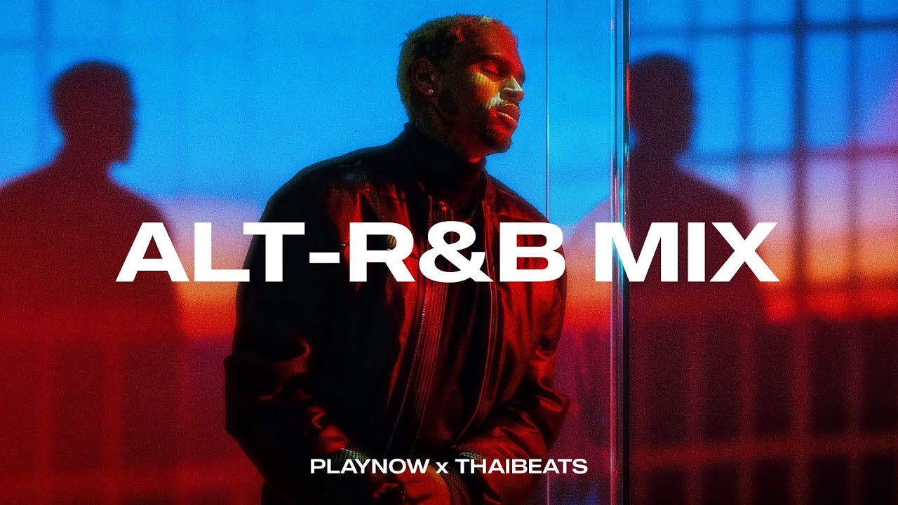 Alt-R&B Mix Vol.2 | SZA, Chris Brown, Summer Walker, Usher | A Late ...