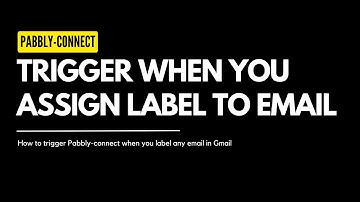 How to trigger Pabbly-connect when you label any email in Gmail | #chatgpt #pabbly #automation