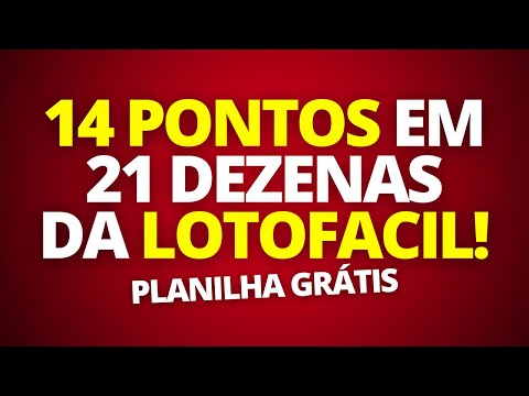 Lotofacil 14 PONTOS com 21 DEZENAS na PLANILHA GRÁTIS!!