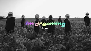 Inzo - I'm Dreaming