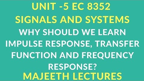 EC 8352 SIGNALS AND SYSYEMS ALL CONCEPTS IN ONE PROBLEM