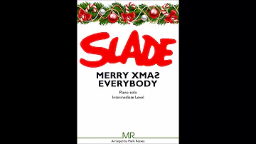 Slade Merry Xmas Everybody - piano version