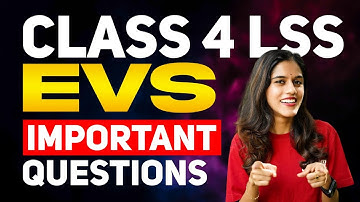CLASS 4 LSS EVS | IMPORTANT QUESTIONS | EXAM WINNER