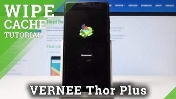 How to Wipe Cache Partition in VERNEE Thor Plus - Reset Cache Files